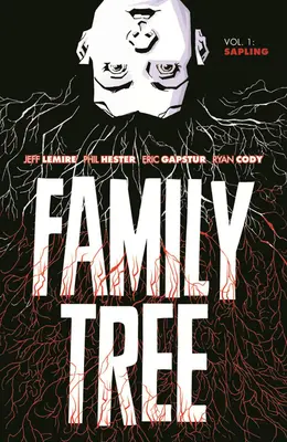 Rodinný strom, zväzok 1: Sapling - Family Tree Volume 1: Sapling