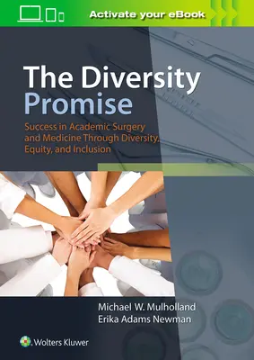 Prísľub rozmanitosti: Úspech v akademickej chirurgii a medicíne prostredníctvom rozmanitosti, rovnosti a inklúzie - The Diversity Promise: Success in Academic Surgery and Medicine Through Diversity, Equity, and Inclusion