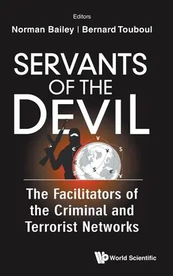 Služobníci diabla: Zločinecké a teroristické siete: Pomocníci diabla - Servants of the Devil: The Facilitators of the Criminal and Terrorist Networks