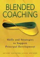 Zmiešané koučovanie: zručnosti a stratégie na podporu rozvoja riaditeľov - Blended Coaching: Skills and Strategies to Support Principal Development