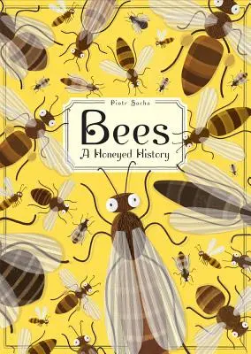 Včely: Medové dejiny - Bees: A Honeyed History