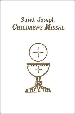 Detský misál: Jednoduchý spôsob účasti na omši pre chlapcov a dievčatá - Children's Missal: An Easy Way of Participating at Mass for Boys and Girls