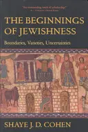 Začiatky židovstva, 31: Hranice, odrody, neistoty - The Beginnings of Jewishness, 31: Boundaries, Varieties, Uncertainties