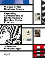 Vízie kníh Bauhausu: Skúmanie súvislostí so súčasnou praxou grafického dizajnu - Visions of the Bauhaus Books: Exploring Connections to Contemporary Graphic Design Practice