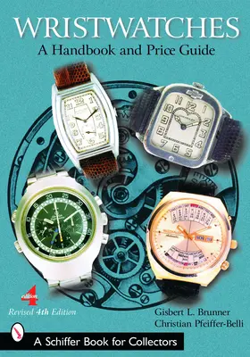 Náramkové hodinky - Príručka a cenový sprievodca - Wristwatches - A Handbook and Price Guide