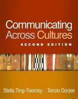 Komunikácia medzi kultúrami, druhé vydanie - Communicating Across Cultures, Second Edition