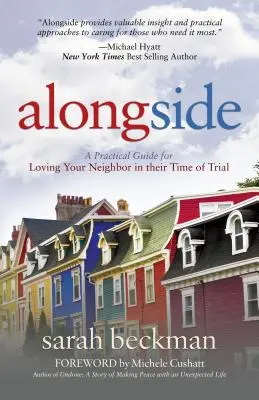 Po boku: Praktický sprievodca láskou k blížnemu v čase skúšky - Alongside: A Practical Guide for Loving Your Neighbor in Their Time of Trial