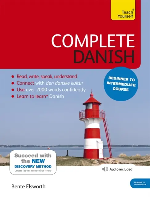 Kompletný kurz dánčiny pre začiatočníkov až stredne pokročilých: Naučte sa čítať, písať, hovoriť a porozumieť novému jazyku - Complete Danish Beginner to Intermediate Course: Learn to Read, Write, Speak and Understand a New Language