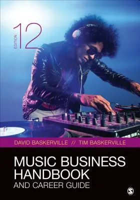 Príručka hudobného podnikania a kariérny sprievodca - Music Business Handbook and Career Guide