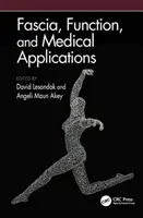 Fascia, funkcia a medicínske aplikácie - Fascia, Function, and Medical Applications