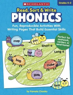 Čítaj, triedi a píš: Phonics: Zábavné, reprodukovateľné aktivity so stránkami na písanie, ktoré rozvíjajú základné zručnosti - Read, Sort & Write: Phonics: Fun, Reproducible Activities with Writing Pages That Build Essential Skills
