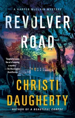 Revolverová cesta: Záhada Harper McClainovej - Revolver Road: A Harper McClain Mystery