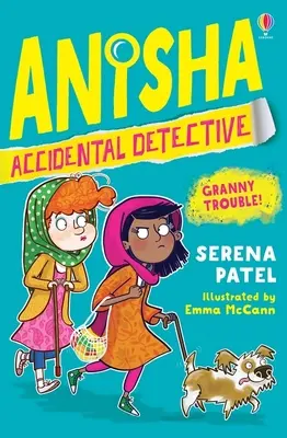 Anisha, náhodný detektív: Babičkine problémy - Anisha, Accidental Detective: Granny Trouble