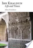 Ibn Chaldún: Život a doba - Ibn Khaldun: Life and Times