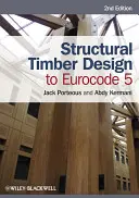 Navrhovanie drevených konštrukcií podľa Eurokódu 5 - Structural Timber Design to Eurocode 5