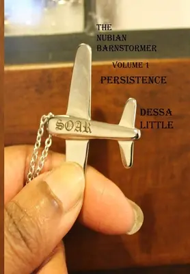 Núbijský stodolník 1. diel Vytrvalosť - The Nubian Barnstormer Volume 1 Persistence