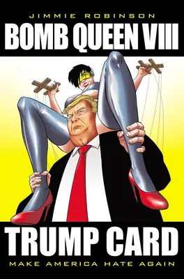 Bomb Queen, Volume 8: Ultimate Bomb (Kráľovná bômb, 8. diel: Konečná bomba): Trump Card: 8. kapitola, 8. kapitola, 8. kapitola, 8. kapitola, 8. kapitola - Bomb Queen, Volume 8: Ultimate Bomb: Trump Card