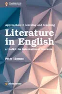 Prístupy k učeniu a vyučovaniu literatúry v anglickom jazyku: A Toolkit for International Teachers - Approaches to Learning and Teaching Literature in English: A Toolkit for International Teachers