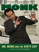 Pán Monk a špinavý policajt - Mr. Monk and the Dirty Cop