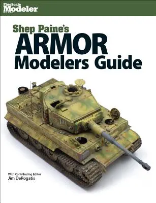 Príručka pre modelárov brnenia Shep Paine - Shep Paine's Armor Modeler Guide