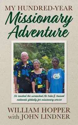 Moje storočné misijné dobrodružstvo: Dostal sa k nedosiahnutému kmeňu Ati a celosvetovo školil štátnych príslušníkov pre misijnú službu - My Hundred-Year Missionary Adventure: He reached the unreached Ati tribe and trained nationals globally for missionary service