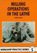 Frézovanie na sústruhu - Milling Operations in the Lathe