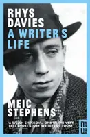 Rhys Davies: Život spisovateľa - Rhys Davies: A Writer's Life