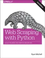 Web Scraping with Python: Zbieranie ďalších údajov z moderného webu - Web Scraping with Python: Collecting More Data from the Modern Web