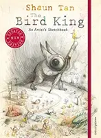 Vtáčí kráľ: Skicár umelca - Bird King: An Artist's Sketchbook