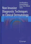 Neinvazívne diagnostické metódy v klinickej dermatológii - Non Invasive Diagnostic Techniques in Clinical Dermatology
