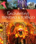 Očarujúci Trinidad a Tobago - Enchanting Trinidad & Tobago
