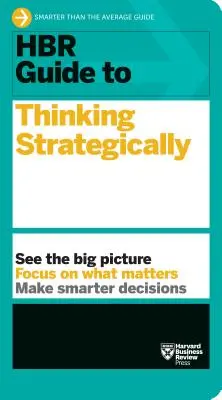 HBR Sprievodca strategickým myslením - HBR Guide to Thinking Strategically