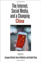 Internet, sociálne médiá a meniaca sa Čína - The Internet, Social Media, and a Changing China
