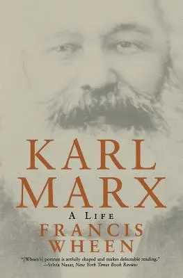 Karl Marx: Marx: Život - Karl Marx: A Life