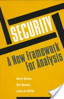 Bezpečnosť - nový rámec pre analýzu - Security - A New Framework for Analysis
