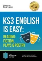 KS3: Angličtina je ľahká - čítanie (beletria, hry a poézia). Kompletné pokyny pre nové učebné osnovy KS3 - KS3: English is Easy - Reading (Fiction, Plays and Poetry). Complete Guidance for the New KS3 Curriculum