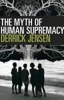 Mýtus o nadradenosti človeka - The Myth of Human Supremacy