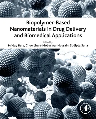Nanomateriály na báze biopolymérov v oblasti dodávania liečiv a biomedicínskych aplikácií - Biopolymer-Based Nanomaterials in Drug Delivery and Biomedical Applications