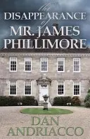 Zmiznutie pána Jamesa Phillimorea - The Disappearance of Mr. James Phillimore