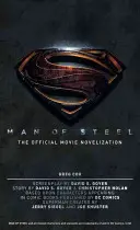 Muž z ocele: Oficiálna filmová novelizácia - Man of Steel: The Official Movie Novelization