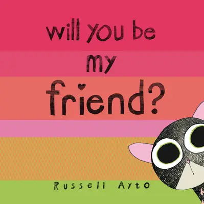 Budeš mojím priateľom? - Will You Be My Friend?