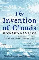 Vynález oblakov - Ako amatérsky meteorológ vytvoril jazyk oblohy - Invention of Clouds - How an Amateur Meteorologist Forged the Language of the Skies
