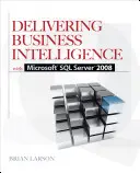 Poskytovanie Business Intelligence so serverom Microsoft SQL Server 2008 - Delivering Business Intelligence with Microsoft SQL Server 2008
