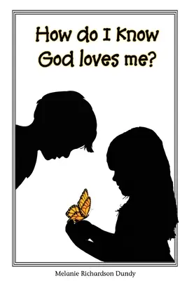 Ako viem, že ma Boh miluje? - How Do I Know God Loves Me?