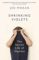 Zmenšujúce sa fialky - Tajný život plachosti - Shrinking Violets - The Secret Life of Shyness