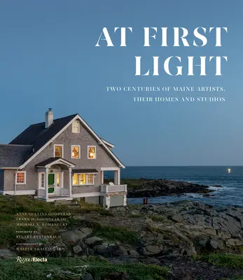 Na prvé svetlo: Dve storočia umelcov z Maine, ich domovy a ateliéry - At First Light: Two Centuries of Maine Artists, Their Homes and Studios