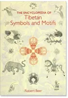 Encyklopédia tibetských symbolov a motívov - The Encyclopedia of Tibetan Symbols and Motifs