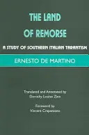 Krajina výčitiek svedomia - štúdia o juhotalianskom tarantizme - Land of Remorse - A Study of Southern Italian Tarantism
