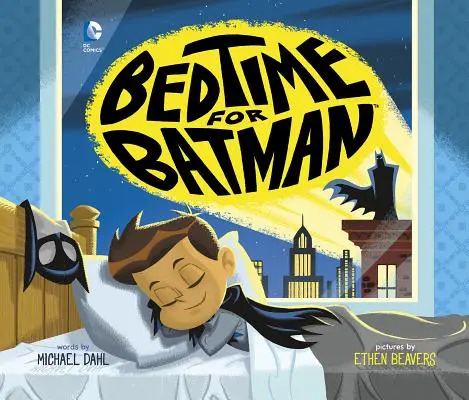 Čas na spánok pre Batmana - Bedtime for Batman