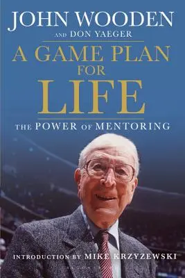 Plán hry pre život: Sila mentoringu - A Game Plan for Life: The Power of Mentoring
